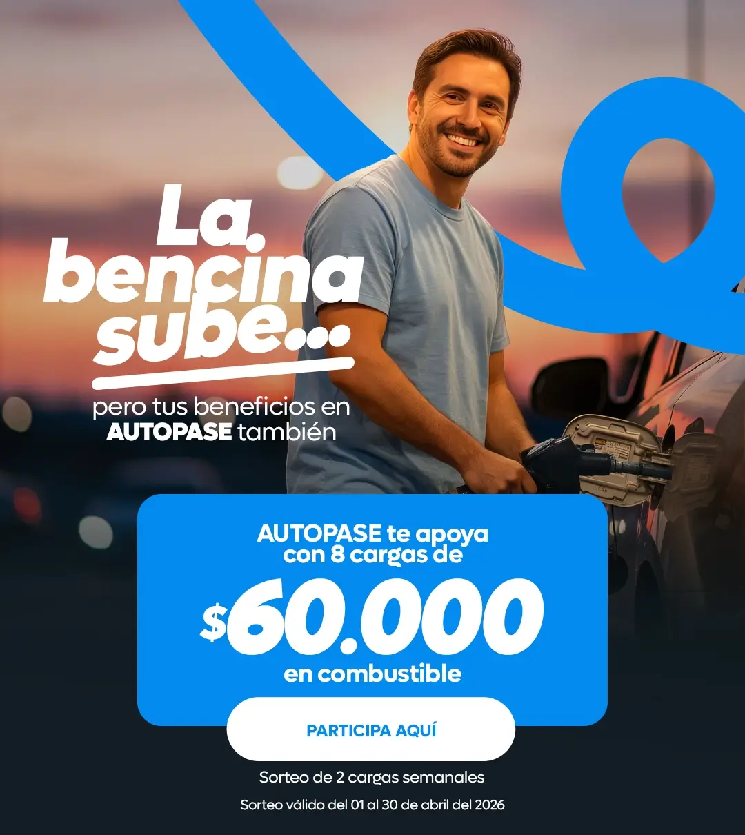 La bencina sube… pero tus beneficios en AUTOPASE también